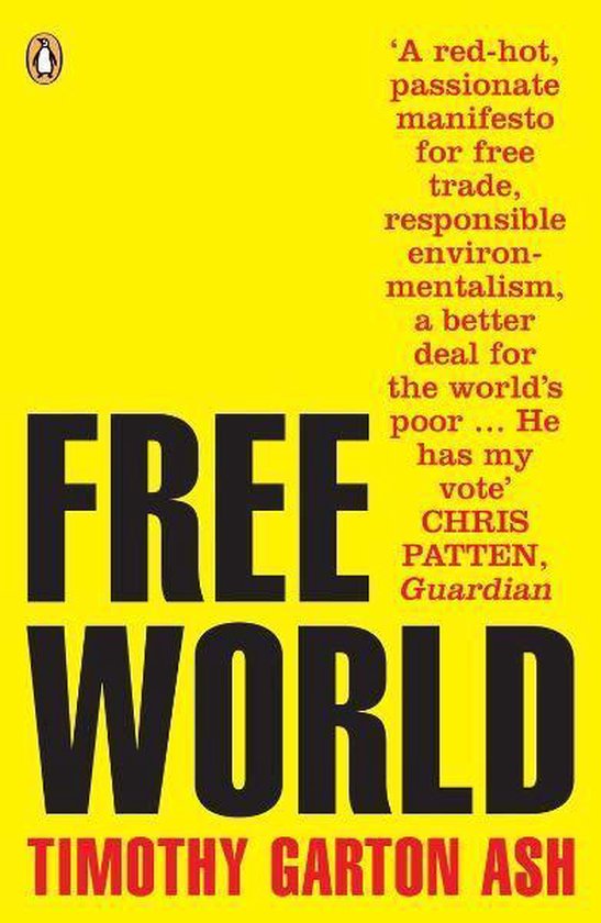 Livre "Free World" de Timothy Garton Ash sur fond jaune. Avec des citations et un logo Penguin.