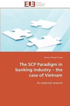 The SCP Paradigm in banking industry - the case of Vietnam