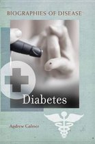 Biographies of Disease- Diabetes