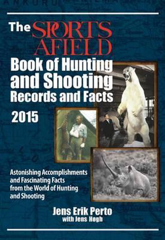 Sports Afield Book Hunting Shooting Records Facts, Jens Perto