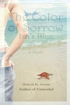 The Color of Sorrow Isn't Blue, Large Print