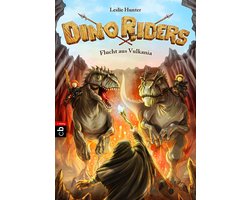 Die Dino Riders-Reihe 4 - Dino Riders - Flucht aus Vulkania