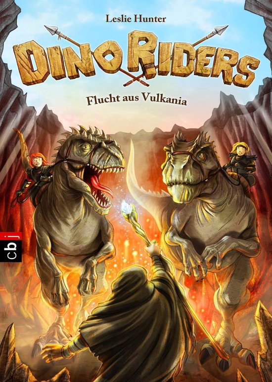 Boekomslag: Dino Riders - Flucht aus Vulkania. Twee Tyrannosaurussen met ruiters, een tovenaar met staf en een vulkanische achtergrond.
