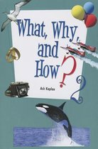 What Why & How 2