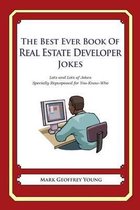 The Best Ever Book of Real Estate Developer Jokes