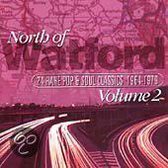 North Of Watford Vol. 2