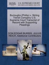 Burroughs (Phillip) V. Stirling Transit Company U.S. Supreme Court Transcript of Record with Supporting Pleadings