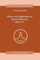 Physics and Applications of Optical Solitons in Fibres '95