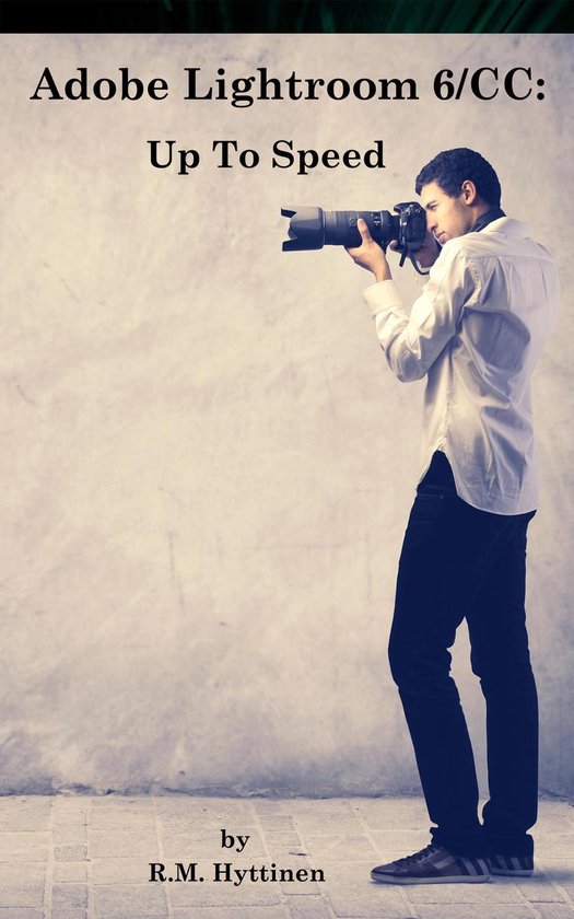 Adobe Lightroom 6/CC: Up To Speed - cover