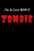 I'm In Love With A Zombie