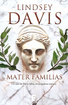Un caso de Flavia Albia, investigadora romana 3 - Mater familias (Un caso de Flavia Albia, investigadora romana 3)