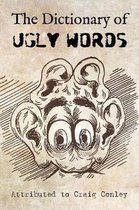 The Dictionary of Ugly Words