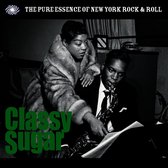 Classy Sugar: Pure Essence Of New York Rock'N'Roll