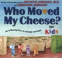Who Moved My Cheese? for Kids: An A-Mazing Way to Change and Win!