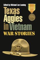 Williams-Ford Texas A&M University Military History Series 152 - Texas Aggies in Vietnam