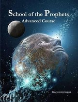 School of the Prophets- Advanced Course