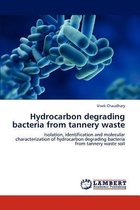 Hydrocarbon Degrading Bacteria from Tannery Waste