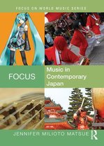 Focus on World Music Series - Focus: Music in Contemporary Japan