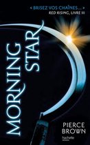 Red Rising 3 - Red Rising - Livre 3 - Morning Star