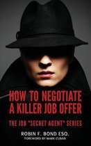 How to Negotiate A Killer Job Offer