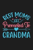 Best Mom Get Promoted To Grandma