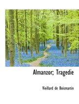 Almanzor; Trag Die