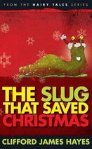 The Slug That Saved Christmas