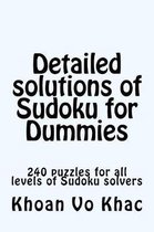 Detailed solutions of Sudoku for Dummies