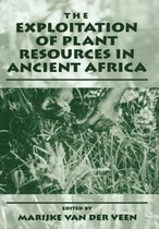 The Exploitation of Plant Resources in Ancient Africa