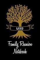 Wood Family Reunion Notebook