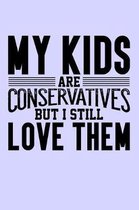 My Kids are Conservatives but I Still Love Them