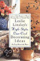 Leslie Linsley's High-Style, Low-Cost Decorating Ideas