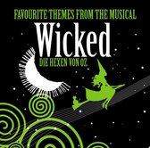 Wicked (Die Hexen von Oz): Favourite Themes from the Musical