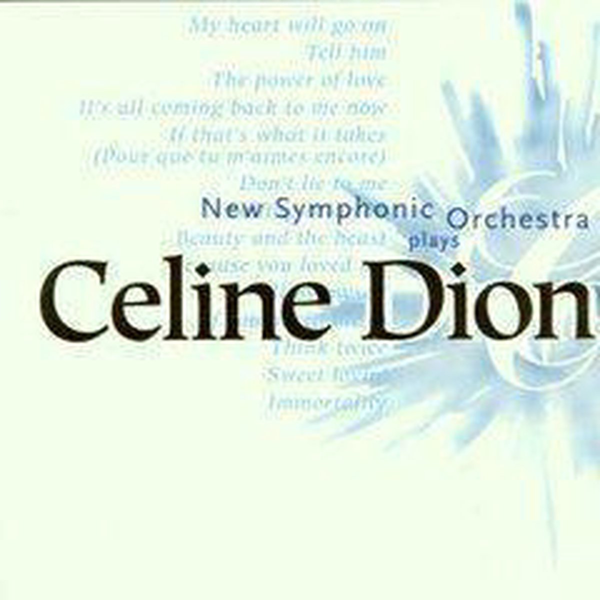 Plays Celine Dion