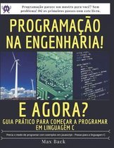 Programa o na Engenharia! E agora?