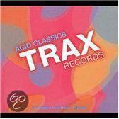 Trax Records: Acid Classics
