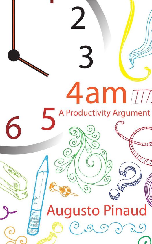 4:00 A.M. A Productivity Argument. - cover