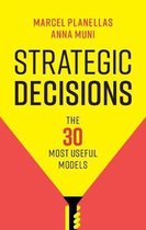 Strategic Decisions The 30 Most Useful Models