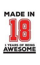 Made In 18 01 Years Of Being Awesome