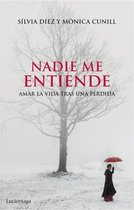 Resumen Libro "Nadie me Entiende" de Monica Cunill y Silvia Diez 