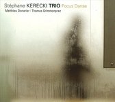 Stephane Kerecki Trio - Focus Dance (CD)