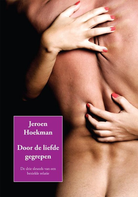 Cover van het boek 'Door de liefde gegrepen' van Jeroen Hoekman