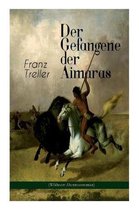 Der Gefangene der Aimaras (Wildwest-Abenteuerroman)