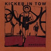 Hangedup - Kicker In Tow (LP)