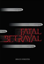 Fatal Betrayal
