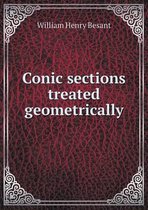 Conic Sections Treated Geometrically