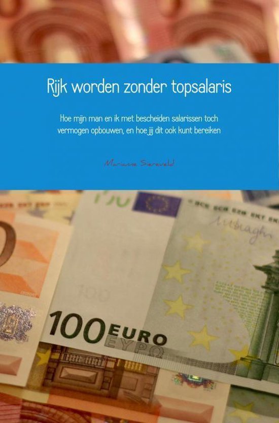 Rijk worden zonder topsalaris - cover