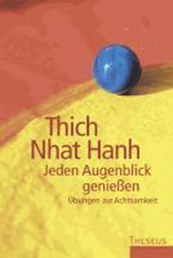 Thich Nhat Hanh: Jeden Augenblick genießen - cover