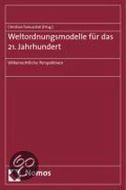 Weltordnungsmodelle für das 21. Jahrhundert