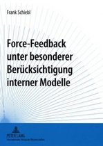 Force-Feedback unter besonderer Berücksichtigung interner Modelle